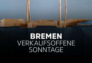 Bremen - Verkaufsoffener Sonntag - Die Übersicht