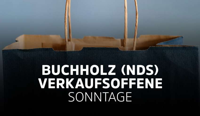 Buchholz in der Nordheide - Verkaufsoffene Sonntage