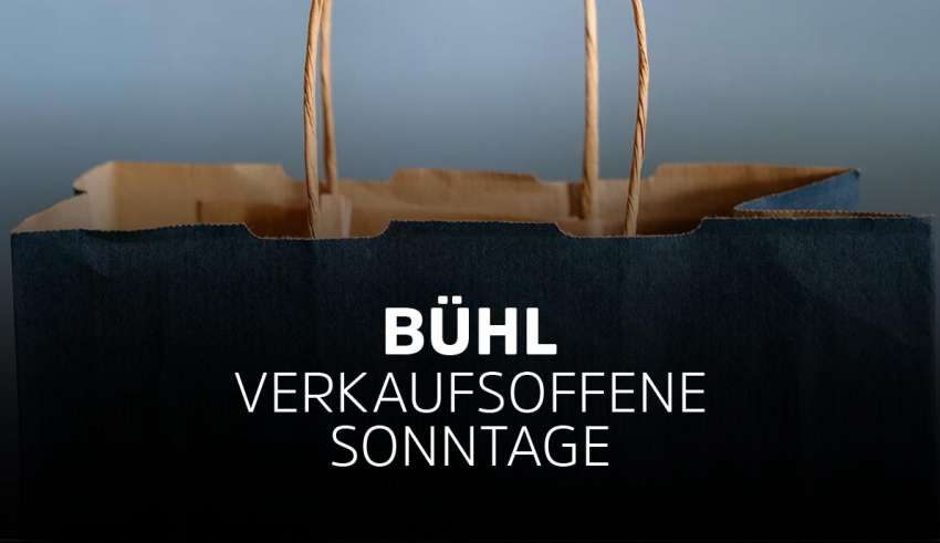 Verkaufsoffene Sonntage in Bühl (Baden-Württemberg)
