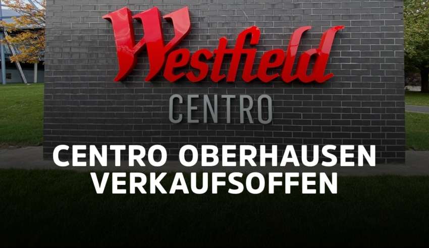 Übersicht der verkaufsoffenen Sonntage im Westfield Centro Oberhausen