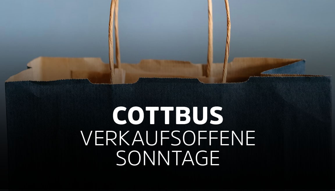Cottbus - ( 2023 ) - Verkaufsoffene Sonntage im Jahr