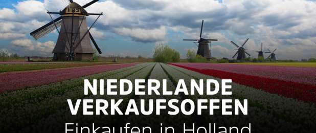 Einkaufen in den Niederlanden - Shopping in Holland