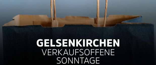Verkaufsoffener Sonntag Gelsenkirchen
