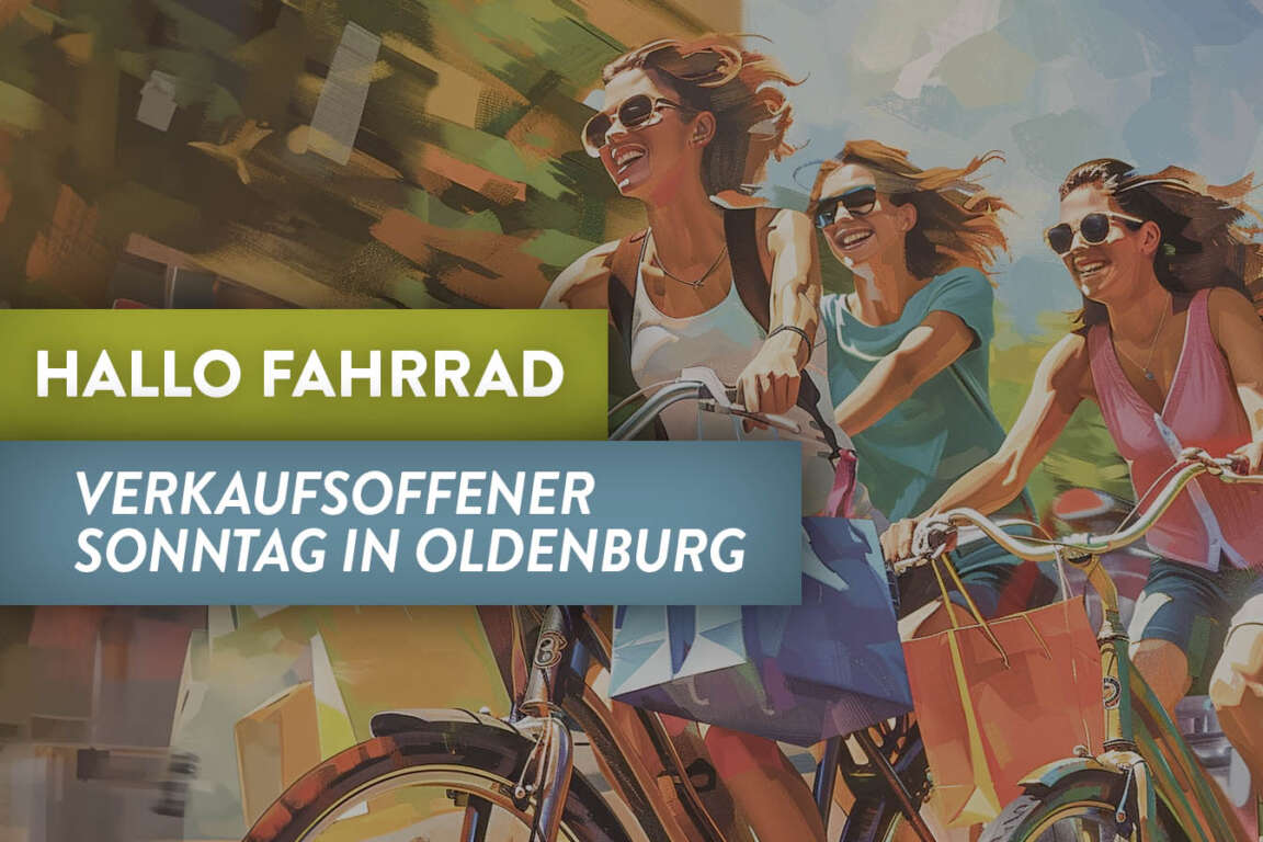 Hallo Fahrrad und Verkaufsoffener Sonntag in der Oldenburger Innenstadt