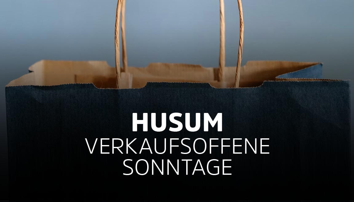 Husum ( 2025 ) Nächster verkaufsoffener Sonntag