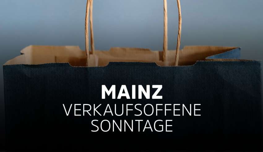 Mainz verkaufsoffen - Alle verkaufsoffenen Sonntage in Mainz