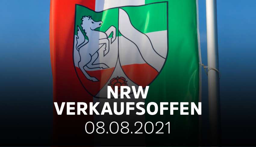 Übersicht der verkaufsoffener Sonntage am 08.08.2021 in NRW