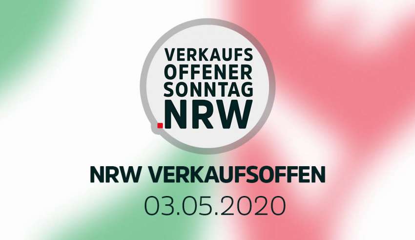 Verkaufsoffener Sonntag NRW am 03.05.20 - Die Übersicht