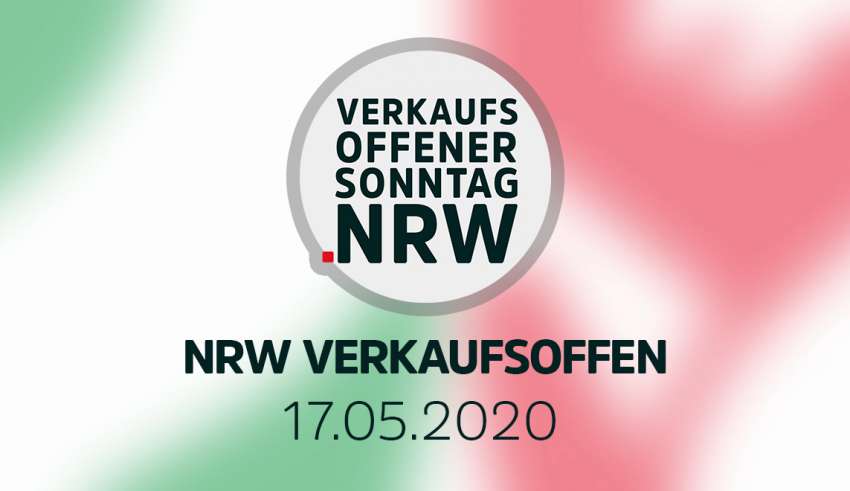 Verkaufsoffener Sonntag in NRW am 17.05.20 - Die Übersicht