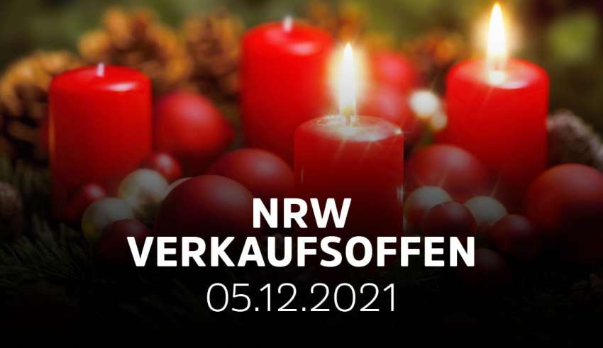 NRW verkaufsoffen am 05.12.21 - Die Übersicht