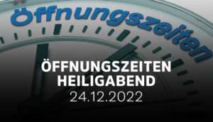 Heiligabend 2022 » Öffnungszeiten am 24.12. » Weihnachtseinkauf
