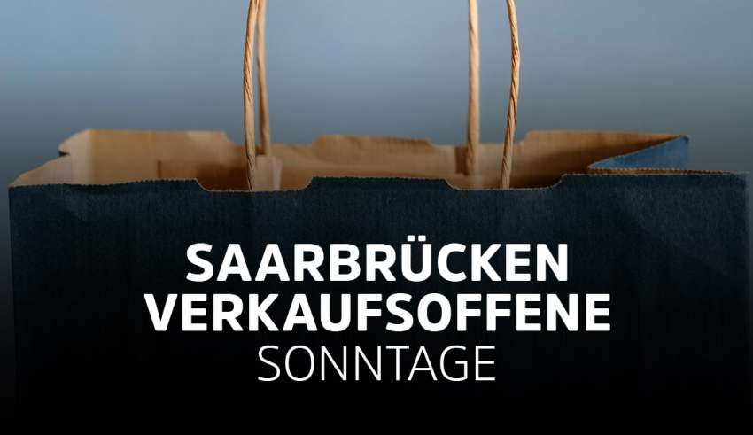 Saarbrücken - Verkaufsoffener Sonntag in Saarbrücken / Saarland