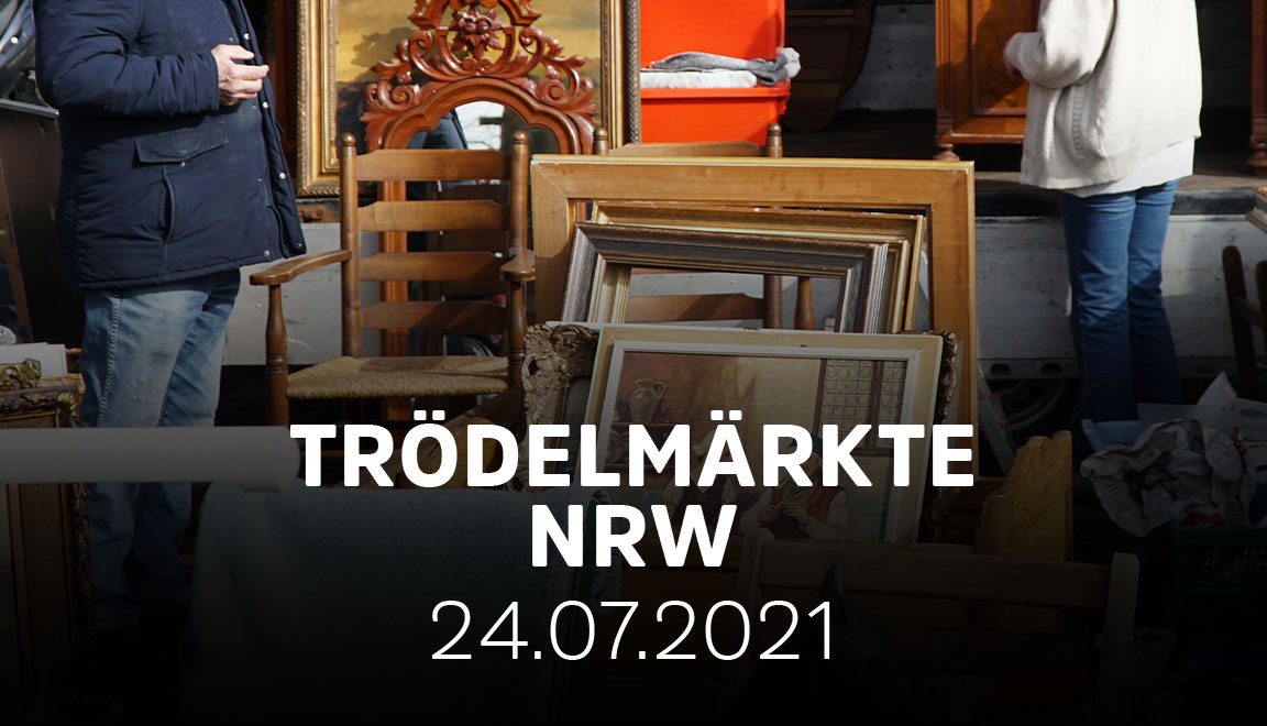 Trödelmarkt NRW 24.07.2021 Übersicht aller Trödelmärkte & Flohmärkte