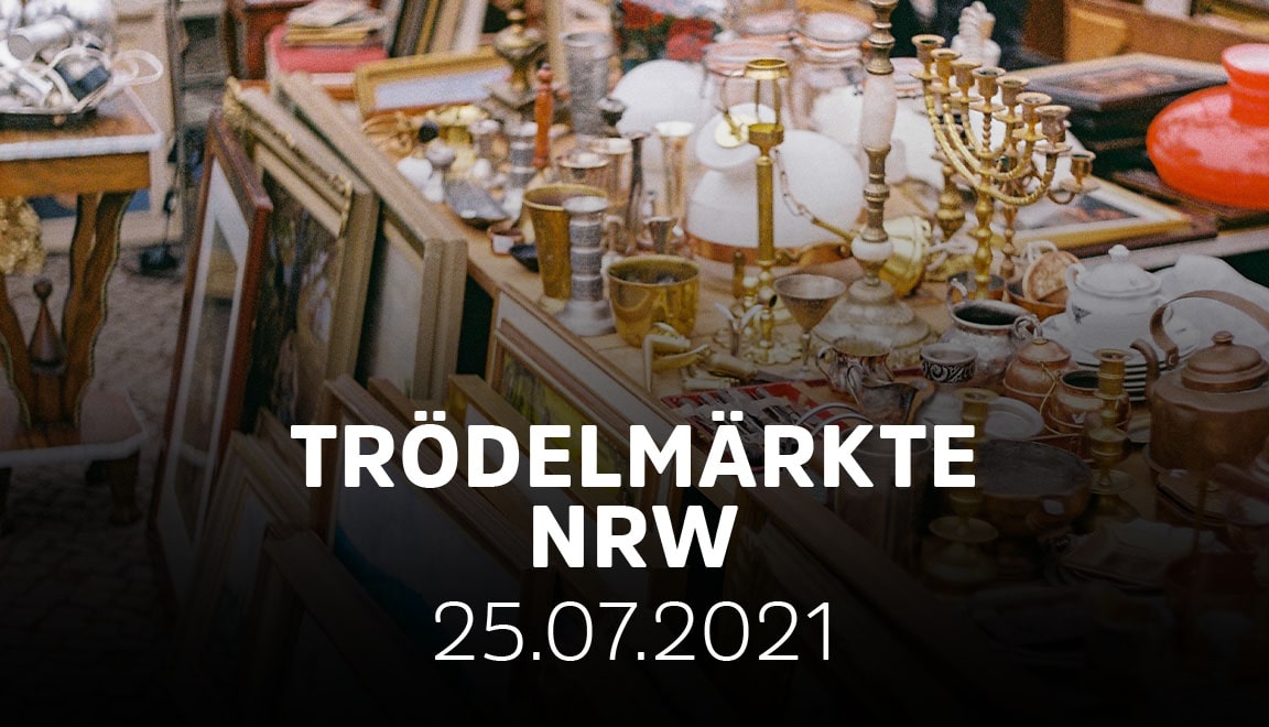 Trödelmarkt in NRW - Heute viele Trödelmärkte und Flohmärkte in NRW