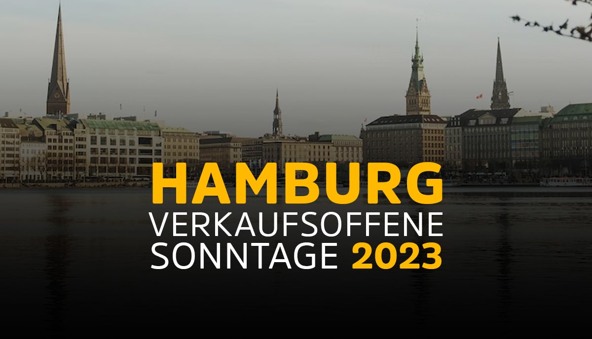 Hamburg » ( 2023 ) » Alle Termine verkaufsoffener Sonntage
