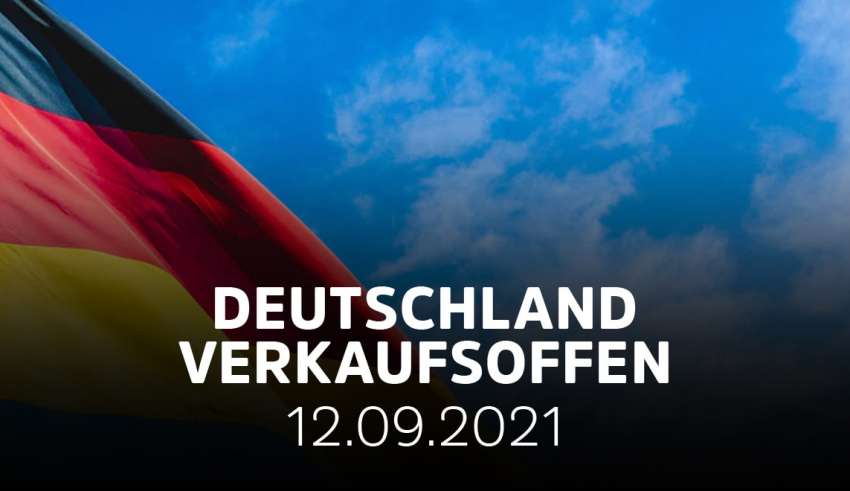 Verkaufsoffene Sonntage in ganz Deutschland am 12.09.21