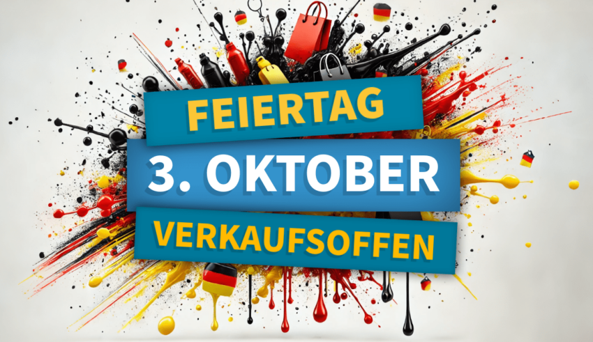 Verkaufsoffener Feiertag am Tag der Deutschen Einheit am 3. Oktober