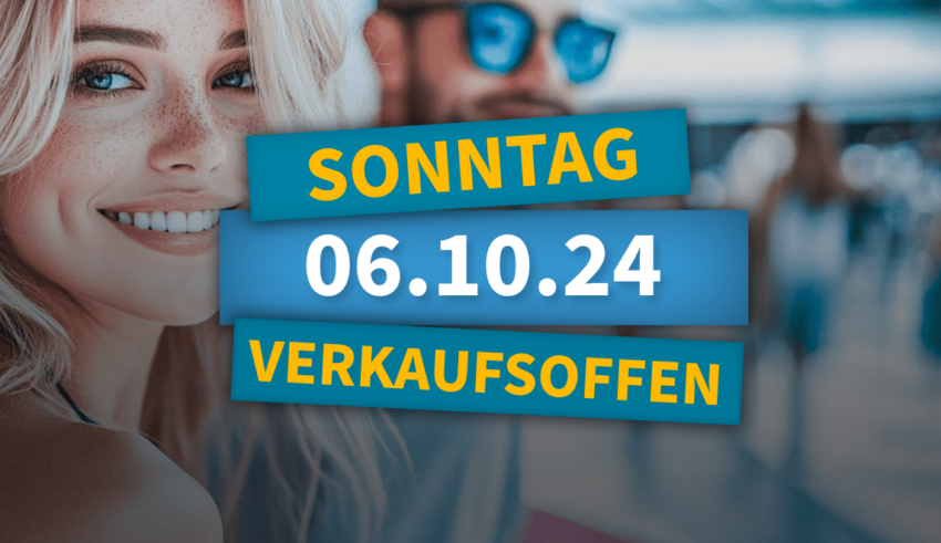 Verkaufsoffener Sonntag am 06.10.2024