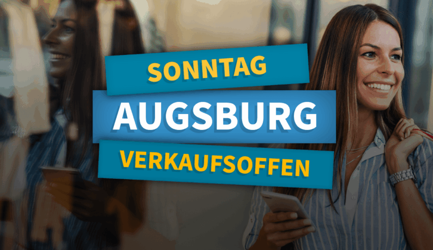 Verkaufsoffener Sonntag Augsburg