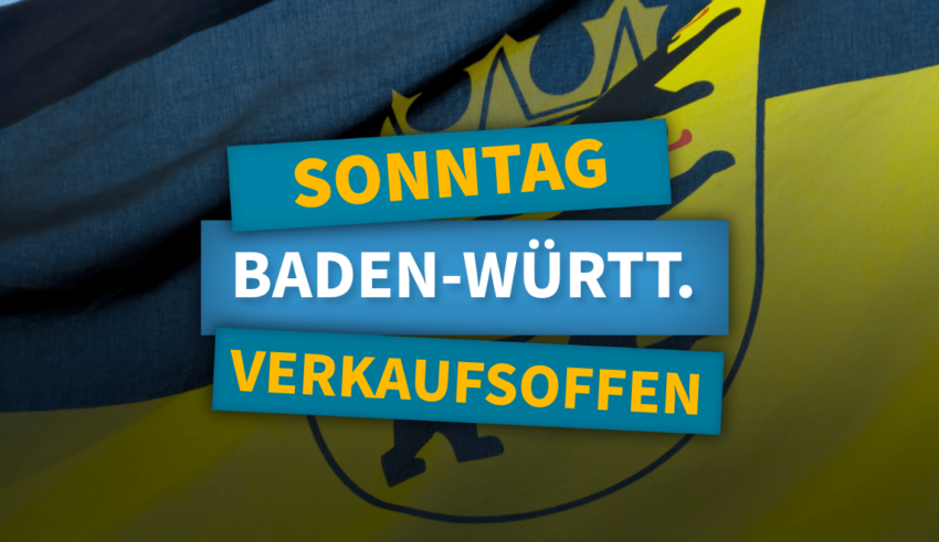 Verkaufsoffener Sonntag Baden-Württemberg / BW / BaWü