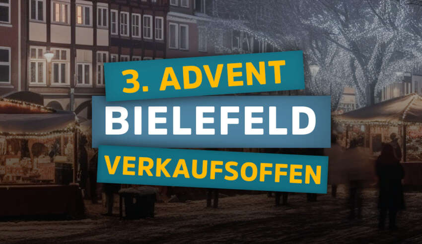 Verkaufsoffener Sonntag in Bielefeld am 3. Advent zum Weihnachtsmarkt