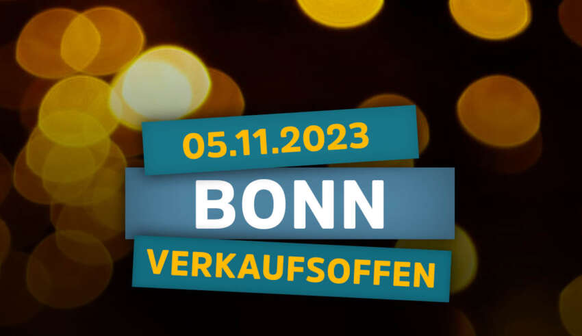 Verkaufsoffener Sonntag in Bonn am 05.11.23
