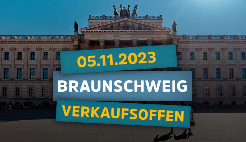 Verkaufsoffener Sonntag Braunschweig am 5. November 2023