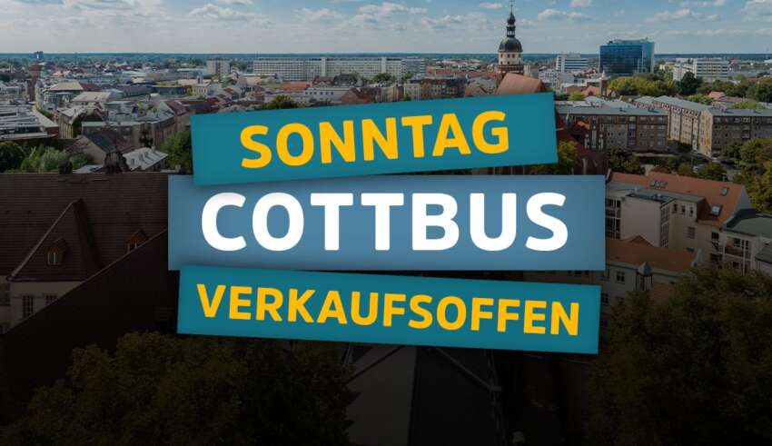 Verkaufsoffener Sonntag Cottbus – Alle Termine