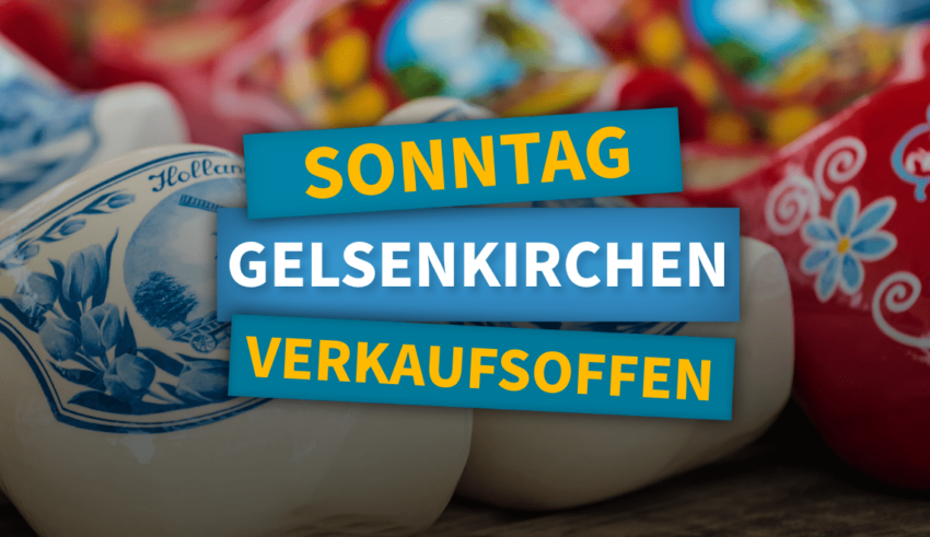 Verkaufsoffener Sonntag Gelsenkirchen zum Hollandmarkt