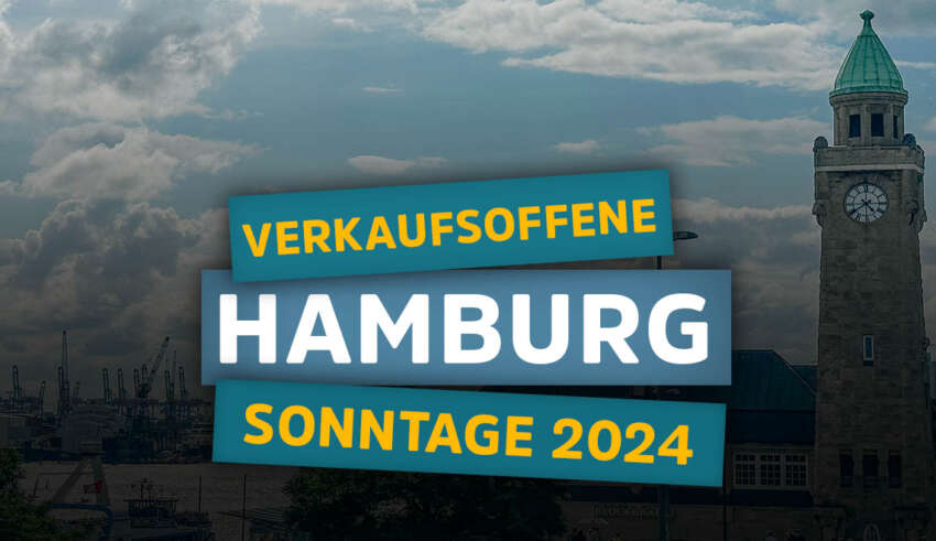 Verkaufsoffener Sonntag Hamburg 2024