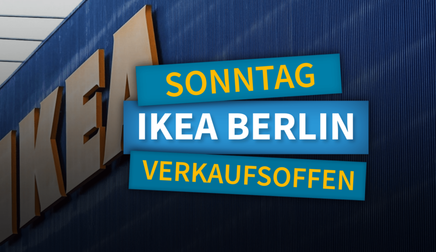 Verkaufsoffener Sonntag IKEA BERLIN