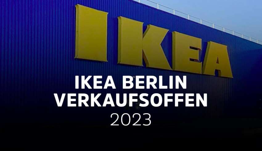 Verkaufsoffener Sonntag bei IKEA Berlin 2023