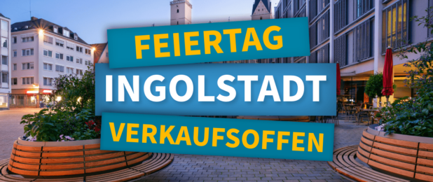 Verkaufsoffener Feiertag am Tag der Deutschen Einheit in Ingolstadt