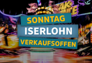 Verkaufsoffener Sonntag Iserlohn zur Kilianskirmes
