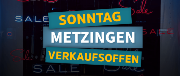Verkaufsoffener Sonntag Outlet Metzingen und City Metzingen