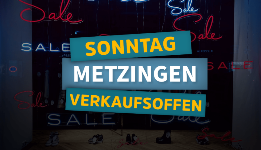 Verkaufsoffener Sonntag Outlet Metzingen und City Metzingen