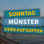 Verkaufsoffener Sonntag Münster in NRW