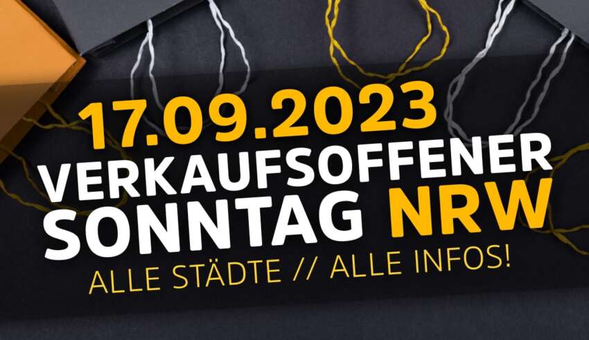 Verkaufsoffener Sonntag NRW am 17.09.2023
