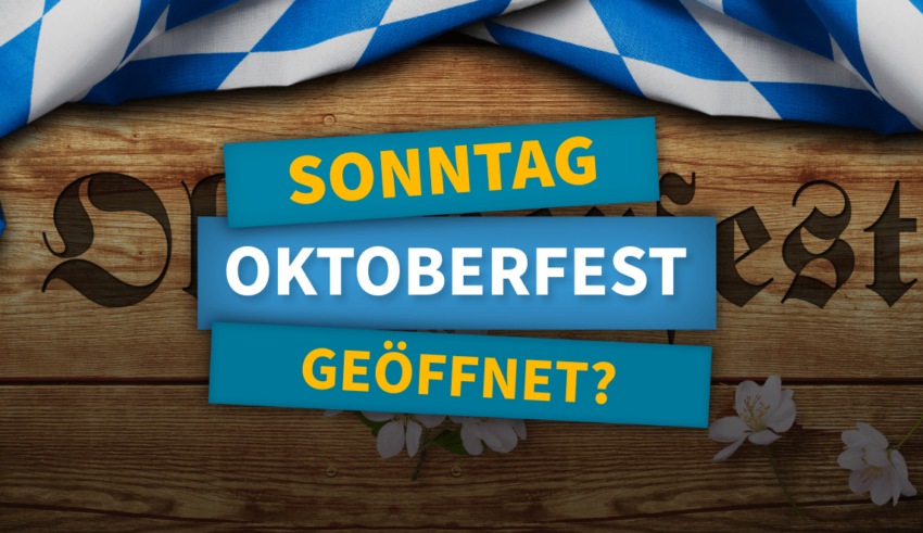Verkaufsoffener Sonntag zum Oktoberfest in München - Das müssen Sie wissen