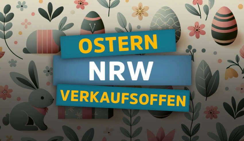 Verkaufsoffener Sonntag & Verkaufsoffener Feiertag an Ostern