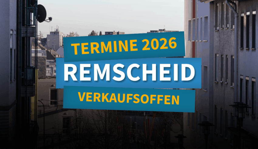 Verkaufsoffener Sonntag Remscheid 2026