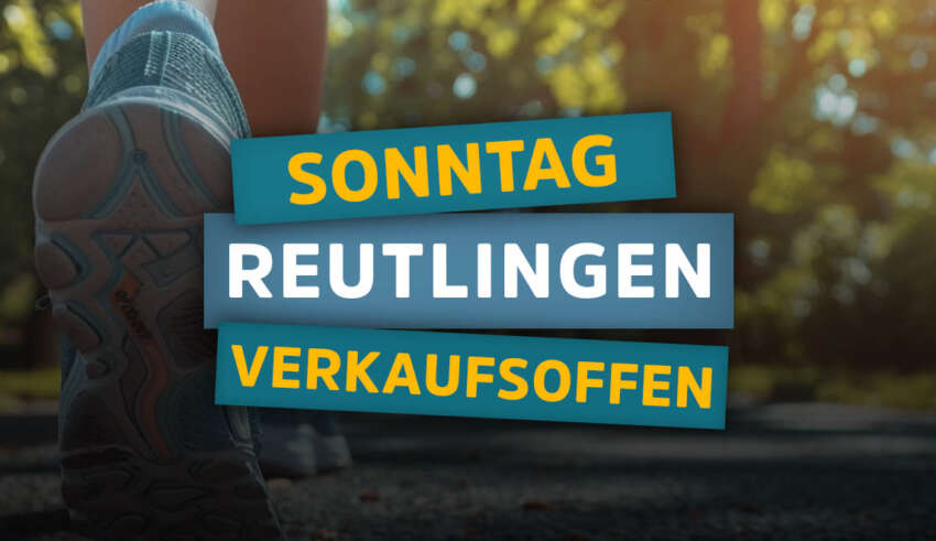 Verkaufsoffener Sonntag in Reutlingen zu Fit in den Frühling