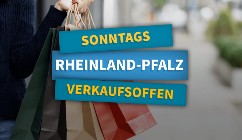 Verkaufsoffener Sonntag Rheinland-Pfalz