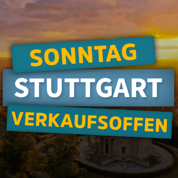 Verkaufsoffener Sonntag Stuttgart am 26.10.2025