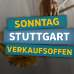 Verkaufsoffener Sonntag Stuttgart Süd