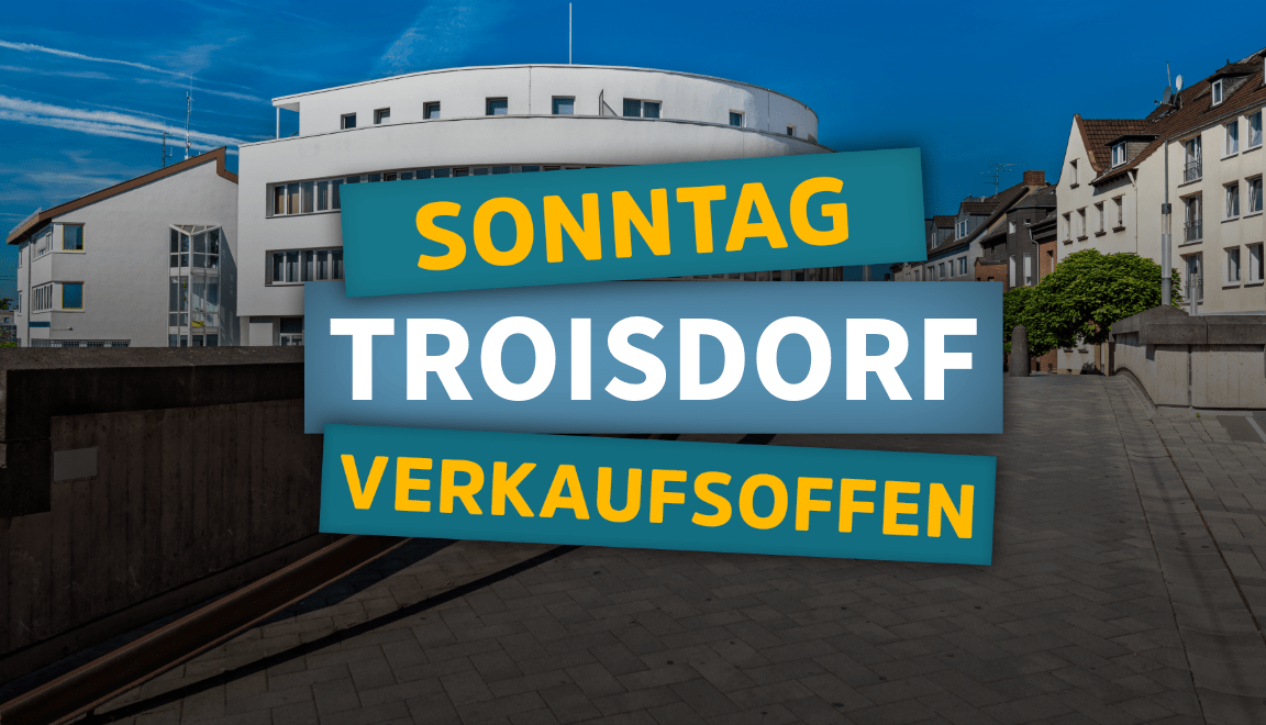 Verkaufsoffener Sonntag heute in Troisdorf am 29.09.24