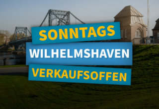 Verkaufsoffener Sonntag Wilhelmshaven