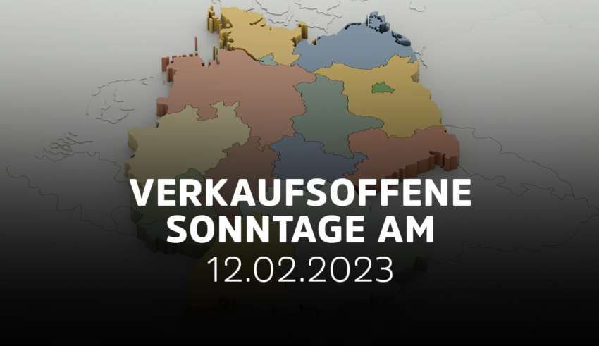 Verkaufsoffener Sonntag am 12.02.2023