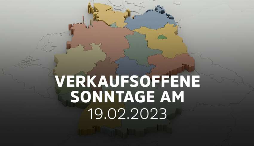 Verkaufsoffener Sonntag am 19.02.2023