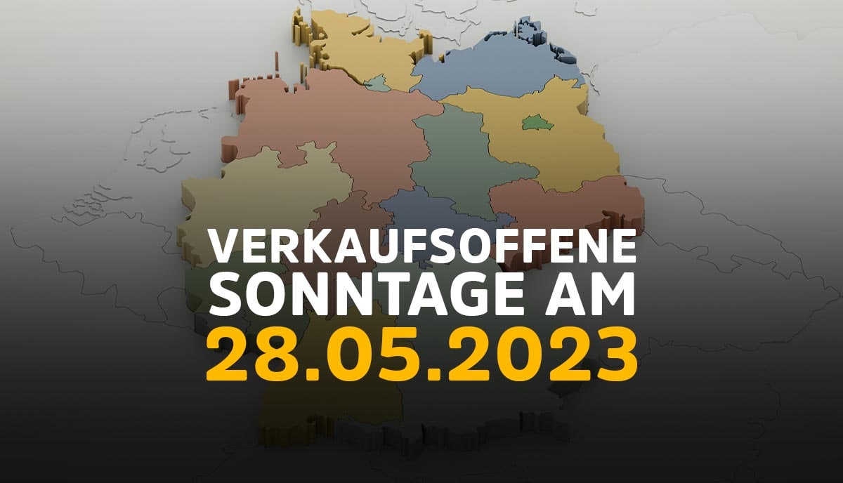 Verkaufsoffener Sonntag heute am 28.05.23 Highlights vom 28. Mai